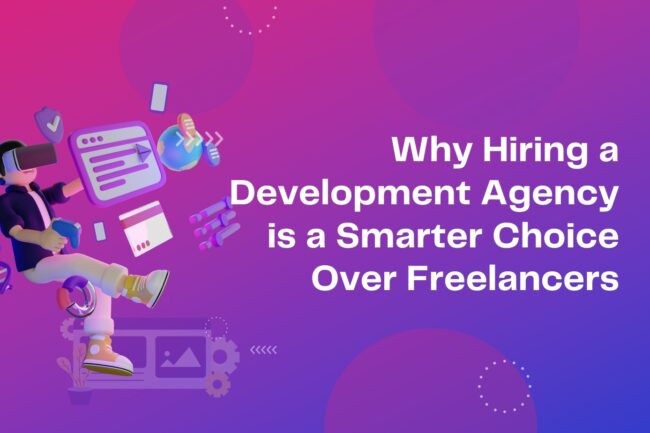 Hiring a development agency